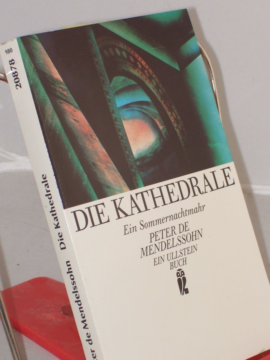 Product image 1 of the product “Die Kathedrale : e. Sommernachtmahr / Peter de Mendelssohn. Mit e. Nachw. von Hilde Spiel ”