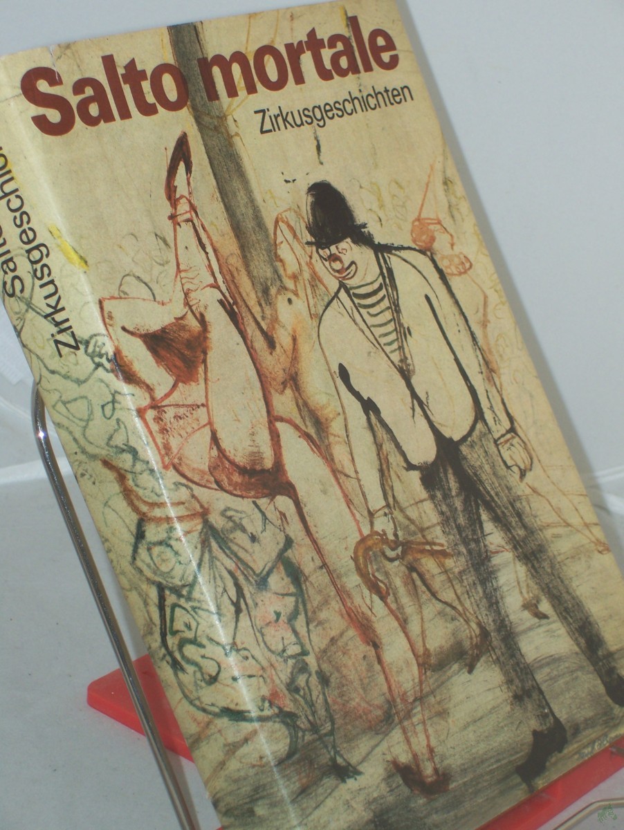 Product image 1 of the product “Salto mortale : Zirkusgeschichten / hrsg. von Hans Marquardt. Mit Zeichn. von Josef Hegenbarth ”
