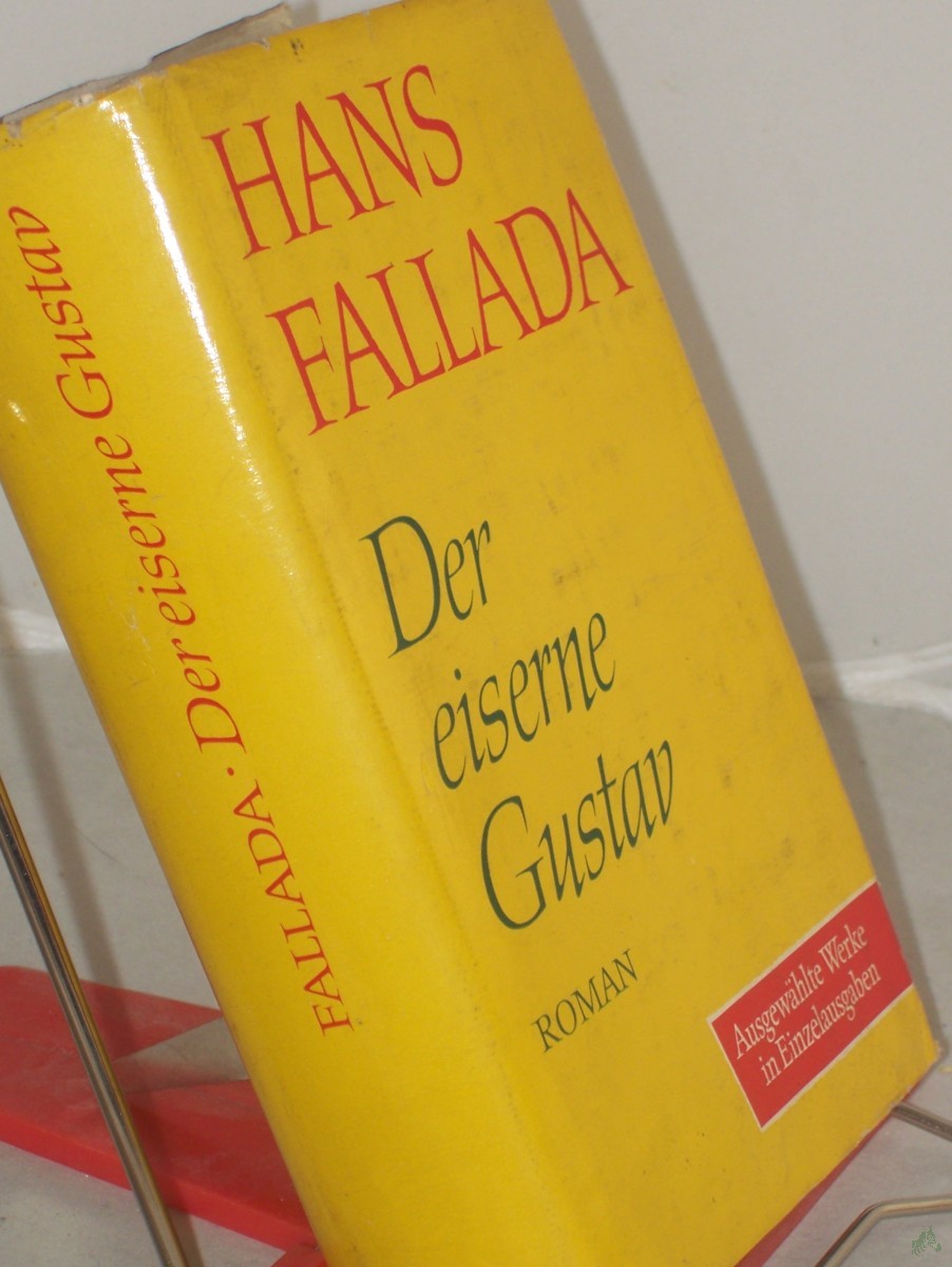Product image 1 of the product “Der eiserne Gustav : Roman / Hans Fallada ”