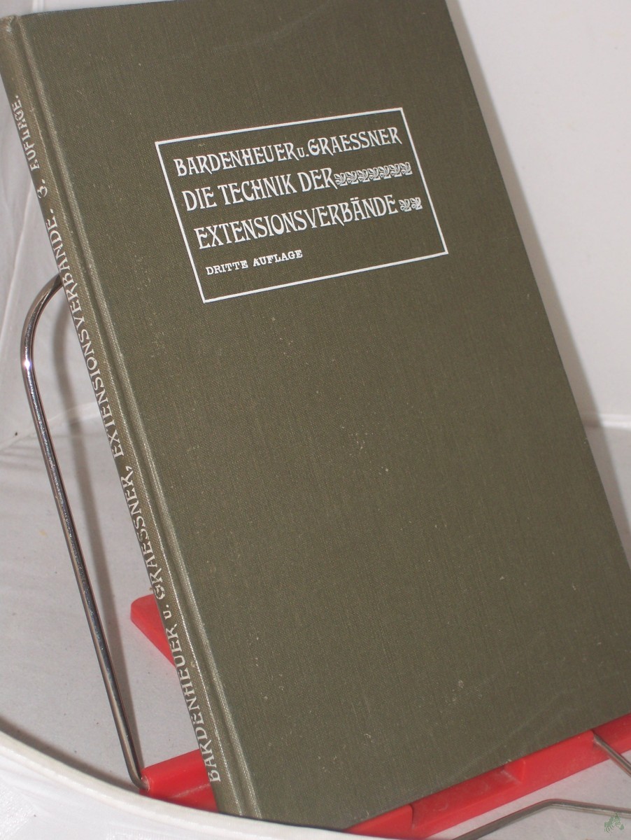 Product image 1 of the product “Die Technik der Extensionsverbände bei der Behandlung der Frakturen und Luxationen der Extremitäten / von B. Bardenheuer ; R. Graessner ”