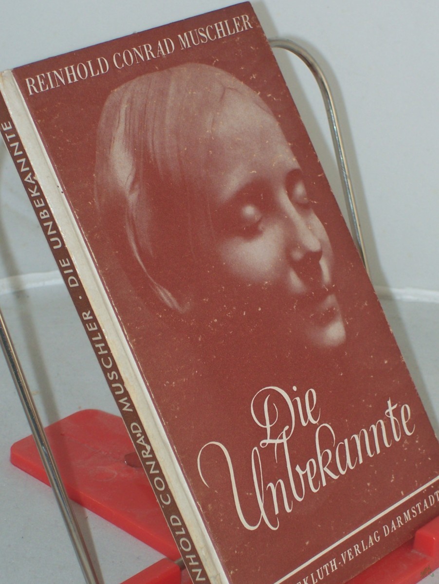 Product image 1 of the product “Die Unbekannte : Novelle / Reinhold Konrad Muschler ”