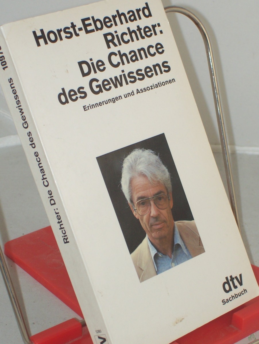 Product image 1 of the product “Die Chance des Gewissens : Erinnerungen u. Assoziationen / Horst Eberhard Richter ”