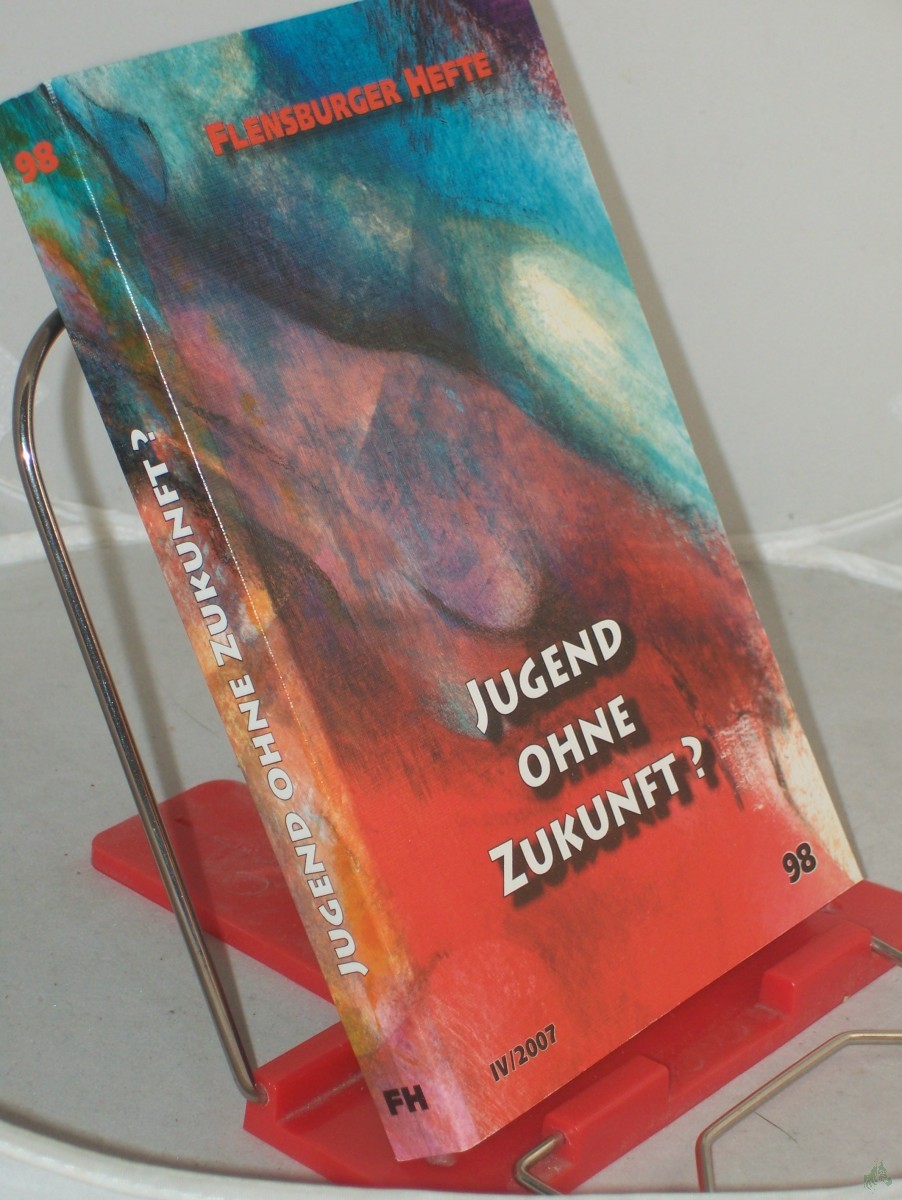 Artikelbild 1 des Artikels “Jugend ohne Zukunft? / Red. und Mitarb.: Birgit Alberts... Mit Beitr. von: Michael Alberts... “