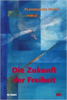Artikelbild 1 des Artikels “Die Zukunft der Freiheit / Red. und Mitarb.: Michael Alberts... “