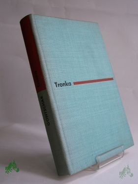 Artikelbild 1 des Artikels “Tronka : Roman in Novellen / Oles Gontschar. Aus d. Ukrain. Aus d. Russ. von Ruprecht Willnow “