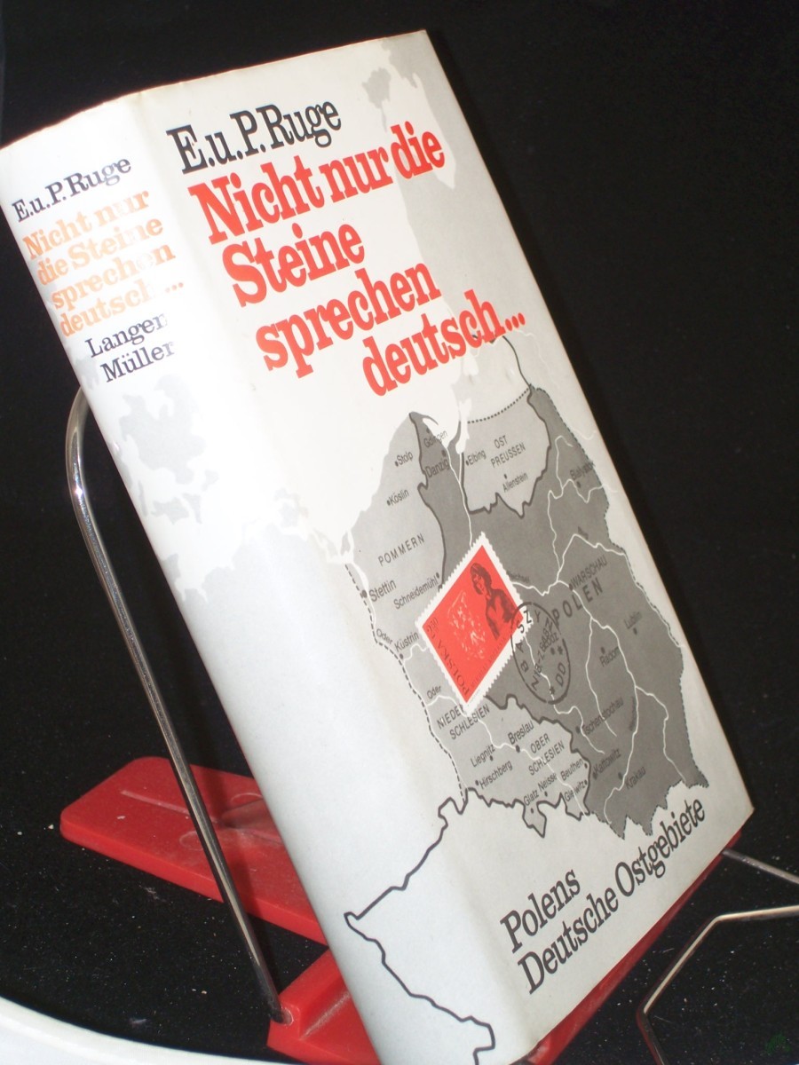 Artikelbild 1 des Artikels “Nicht nur die Steine sprechen deutsch... : Polens dt. Ostgebiete / E. u. P. Ruge “