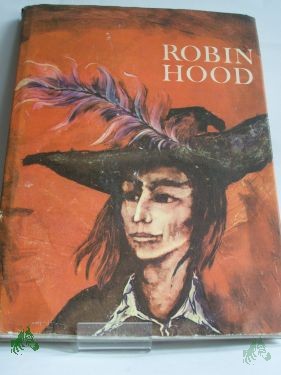 Product image 1 of the product “Robin Hood, der Rächer vom Sherwood / Karl Heinz Berger. Illustrationen von Horst Bartsch ”