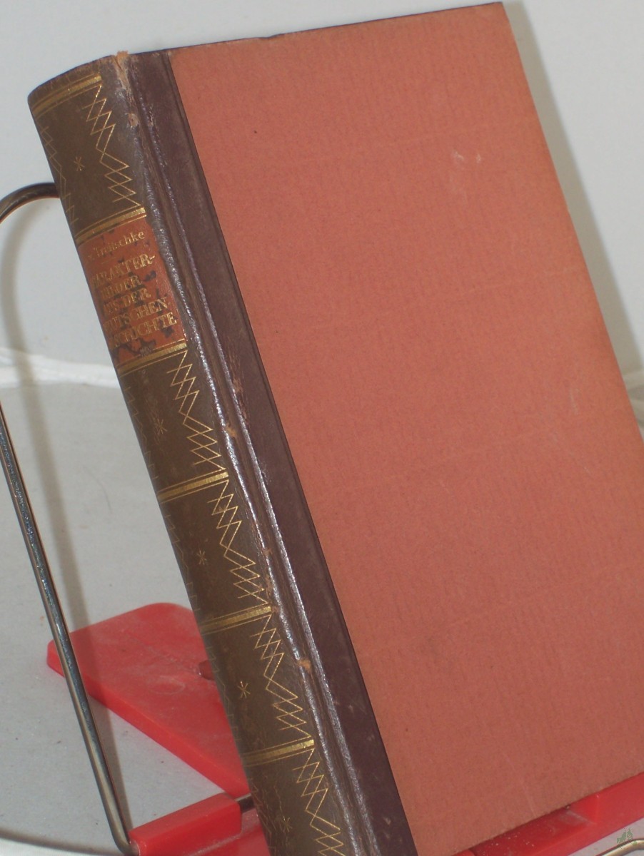 Product image 1 of the product “Charakterbilder aus der deutschen Geschichte / Heinrich von Treitschke. Hrsg. von Richard Steinfeld ; Heinrich Spiero ”