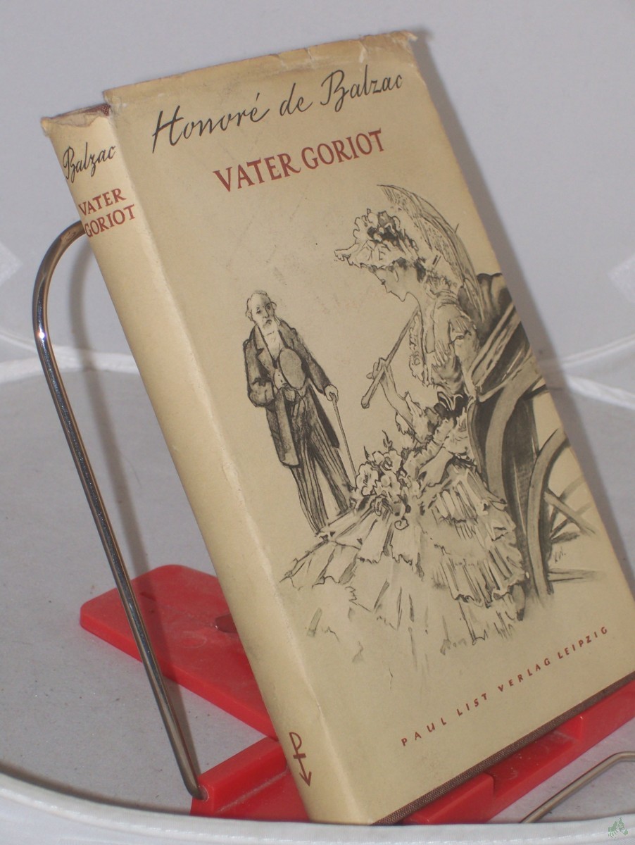 Artikelbild 1 des Artikels “Vater Goriot : Roman / Honore de Balzac. Übers. aus d. Franz. v. Franz Hessel “