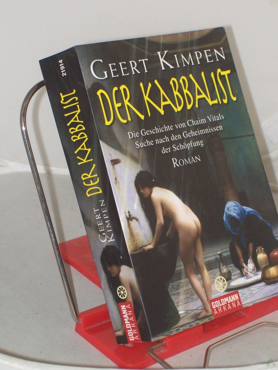 Product image 1 of the product “Der Kabbalist : die Geschichte von Chaim Vitals Suche nach den Geheimnissen der Schöpfung ; Roman / Geert Kimpen. Aus dem Niederländ. von Hildegard Höhr ”