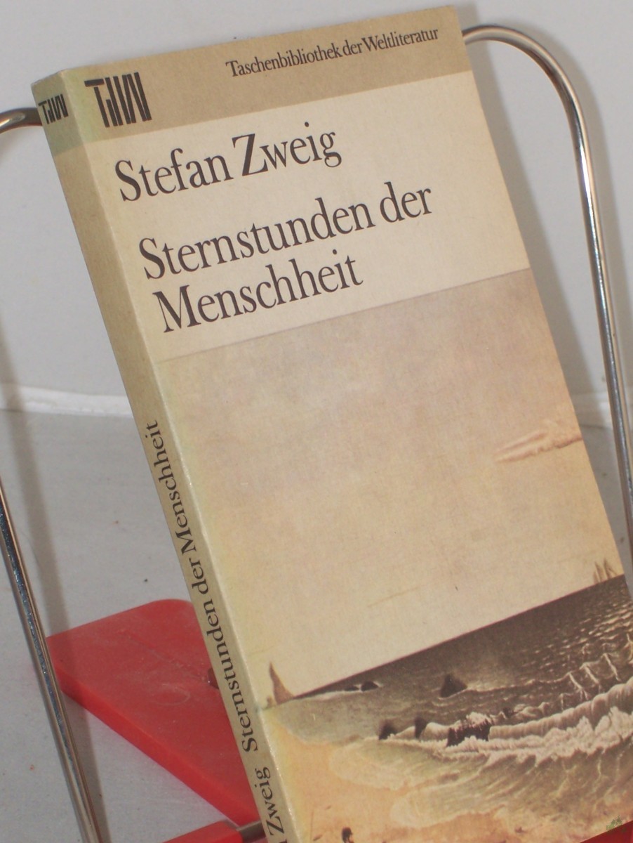 Artikelbild 1 des Artikels “Sternstunden der Menschheit : 12 histor. Miniaturen / Stefan Zweig “