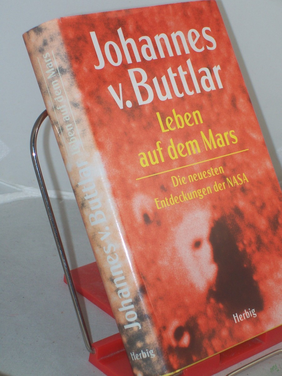Product image 1 of the product “Leben auf dem Mars : d. Entdeckungen d. NASA-Viking-Mission / Johannes v. Buttlar ”