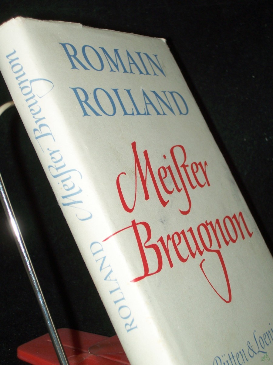 Artikelbild 1 des Artikels “Meister Breugnon / Romain Rolland. Aus d. Franz. übers. von Erna Grautoff unter Mitw. von Otto Grautoff “
