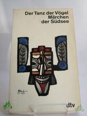 Product image 1 of the product “Der Tanz der Vögel : Märchen d. Südsee / Paul Hambruch ”
