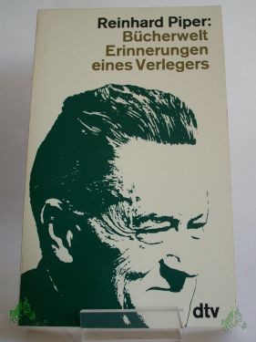 Artikelbild 1 des Artikels “Bücherwelt : Erinnerungen e. Verlegers / Reinhard Piper. Ausgew. u. eingel. von Klaus Piper “