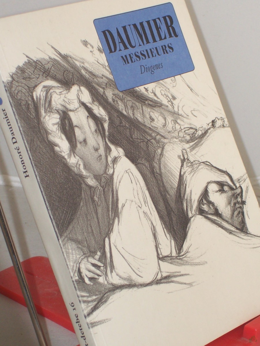 Product image 1 of the product “Messieurs : 100 Lithograph. / Honore Daumier. Hrsg. von Christian Strich. Mit e. Vorw. von Klaus Schrenk ”