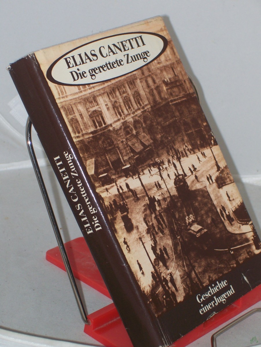 Artikelbild 1 des Artikels “Die gerettete Zunge : Geschiche e. Jugend / Elias Canetti “