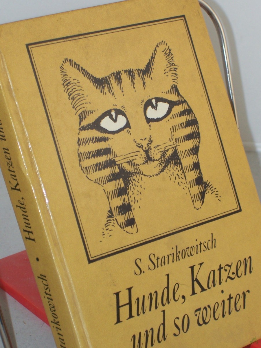 Artikelbild 1 des Artikels “Hunde, Katzen und so weiter / Stanislaw Starikowitsch. In d. dt. Sprache übers. von B. Steier “
