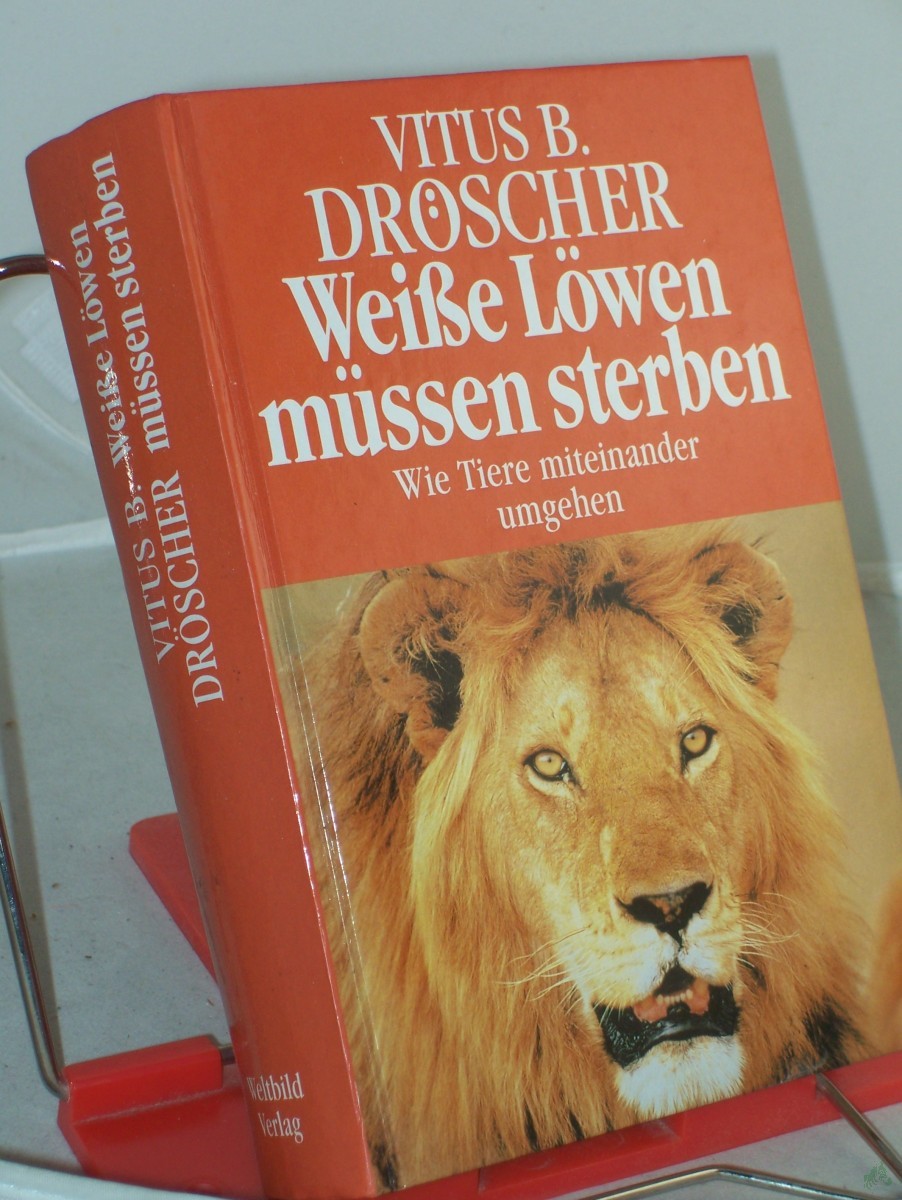Product image 1 of the product “Weiße Löwen müssen sterben - Wie Tiere miteinander umgehen ”