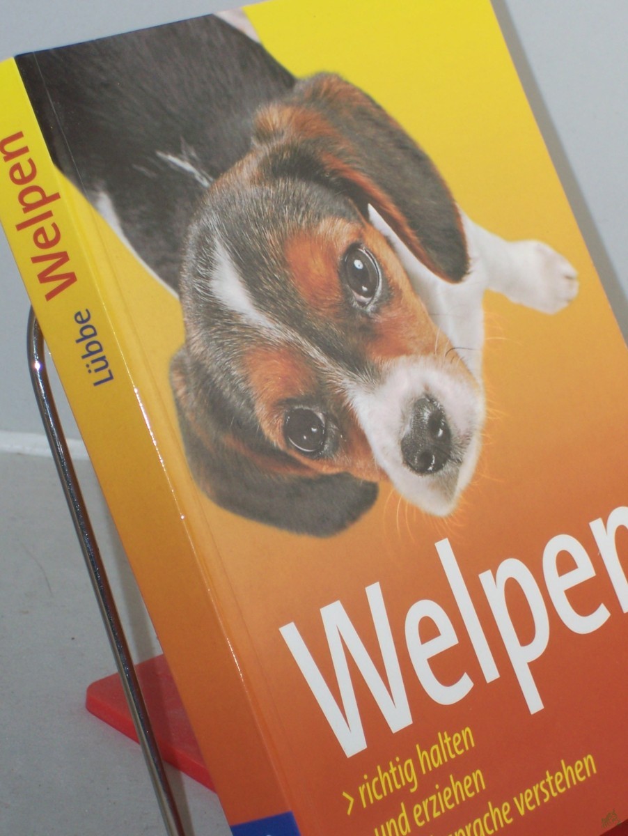 Product image 1 of the product “Welpen : Welpen richtig halten und erziehen ; Hundesprache verstehen / Perdita Lübbe-Scheuermann... Red.: Angela Beck ”