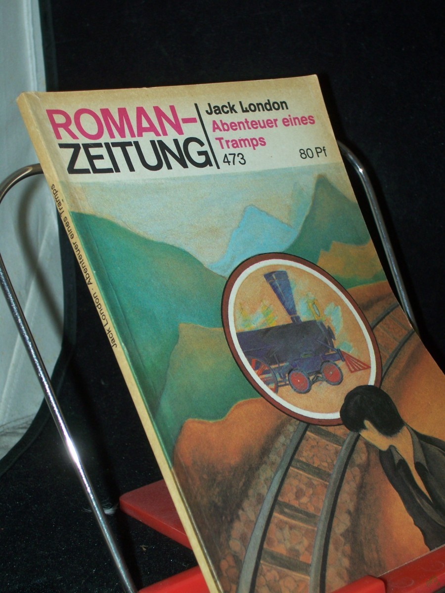 Artikelbild 1 des Artikels “Abenteuer eines Tramps / Jack London. 473, Aus d. Amerikan. von Irmhild Brandstädter “