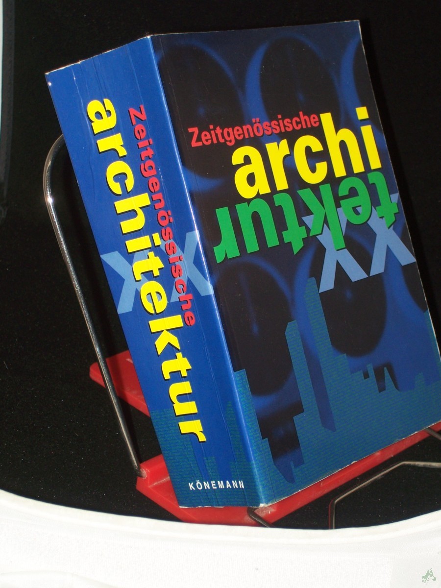 Product image 1 of the product “Zeitgenössische Architektur / Autor Francisco Asensio Cerver. Hrsg. Paco Asensio. Übers. aus dem Span. Gabriele Suck... ”