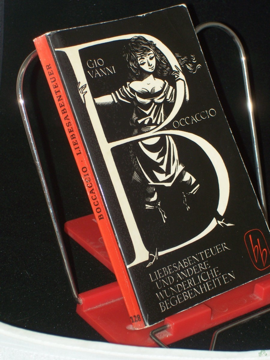 Product image 1 of the product “Liebesabenteuer und andere wunderliche Begebenheiten : Novellen aus d. Dekameron / Giovanni Boccaccio. Aus d. Italien. übers. von Ruth Macchi ”
