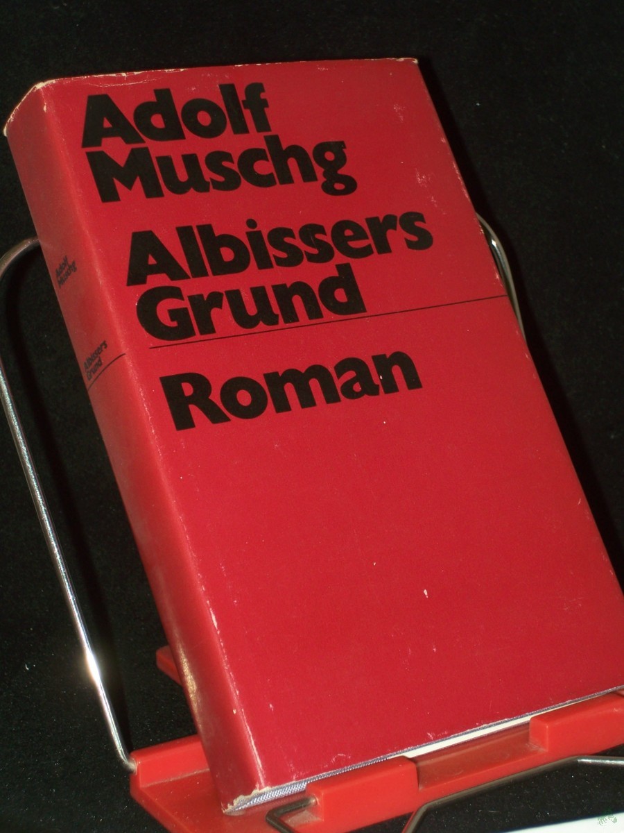 Product image 1 of the product “Albissers Grund : Roman ; mit Aufzeichn. e. Gesprächs, d. Roland Links u. Dietrich Simon mit d. Autor führten / Adolf Muschg ”