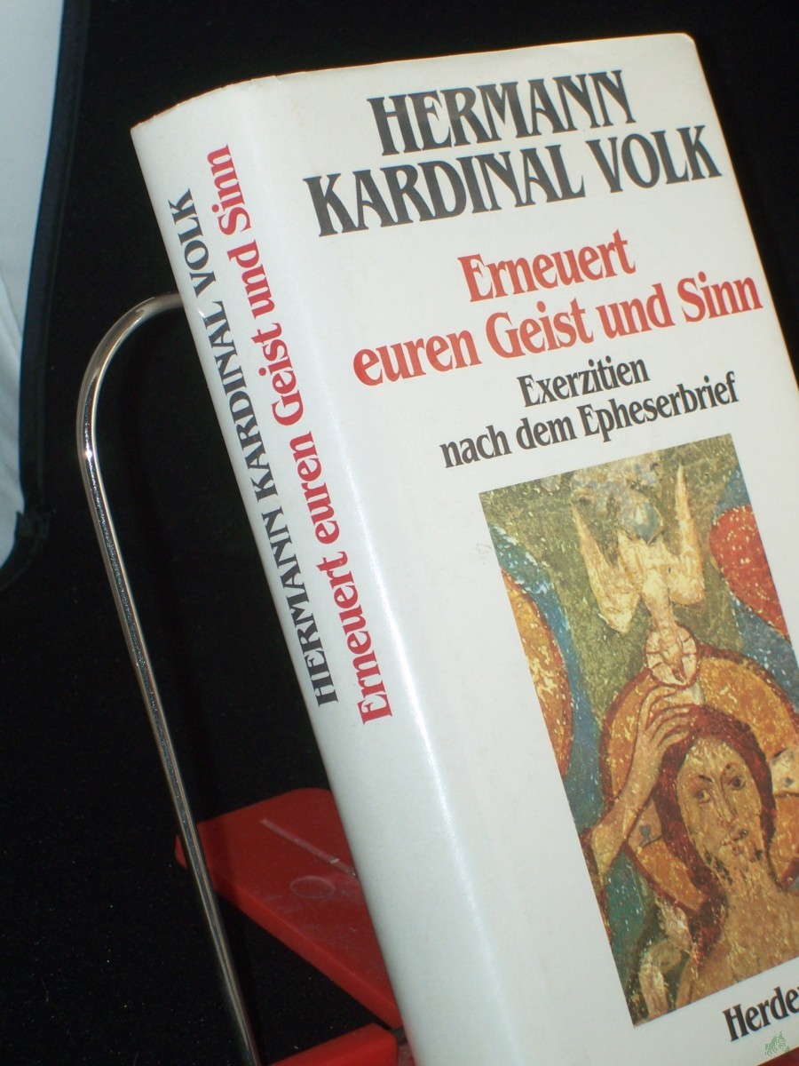 Artikelbild 1 des Artikels “Erneuert euren Geist und Sinn : Exerzitien nach d. Epheserbrief / Hermann Volk “