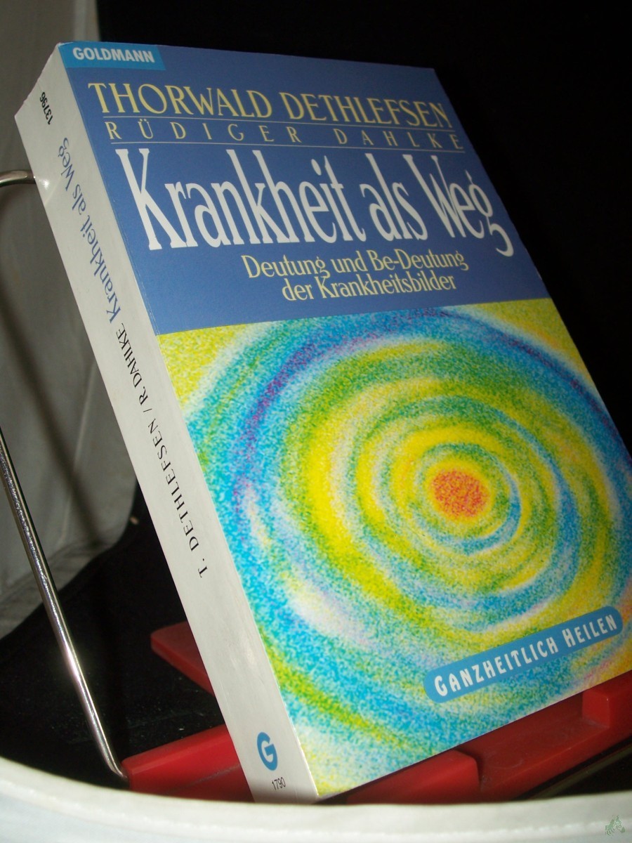 Artikelbild 1 des Artikels “Krankheit als Weg : Deutung und Be-deutung der Krankheitsbilder / Thorwald Dethlefsen ; Rüdiger Dahlke “