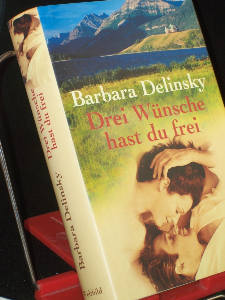 Artikelbild 1 des Artikels “Drei Wünsche hast du frei : Roman / Barbara Delinsky. Aus dem Amerikan. von Georgia Sommerfeld “