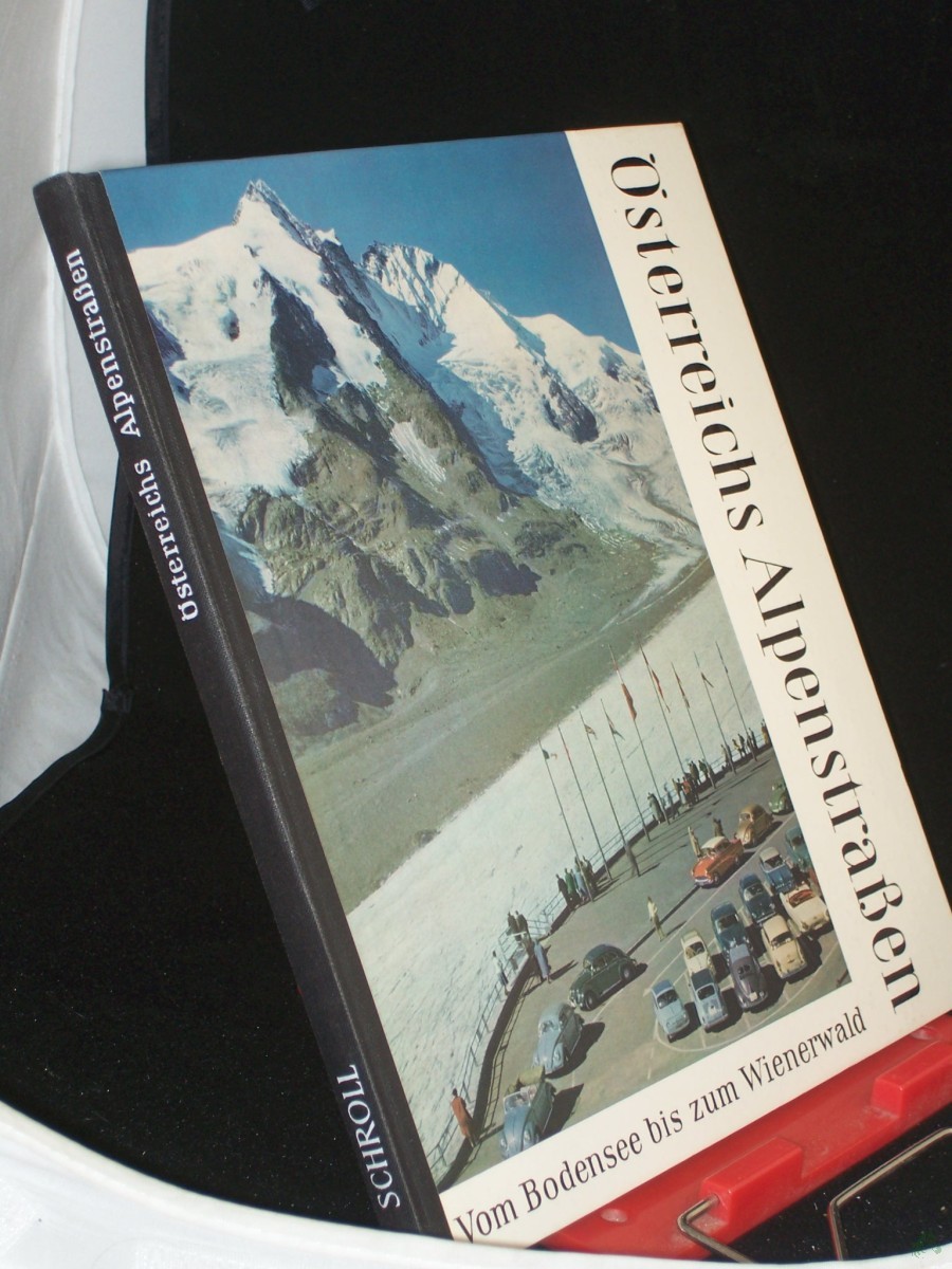 Product image 1 of the product “Österreichs Alpenstrassen : vom Bodensee bis zum Wienerwald ”