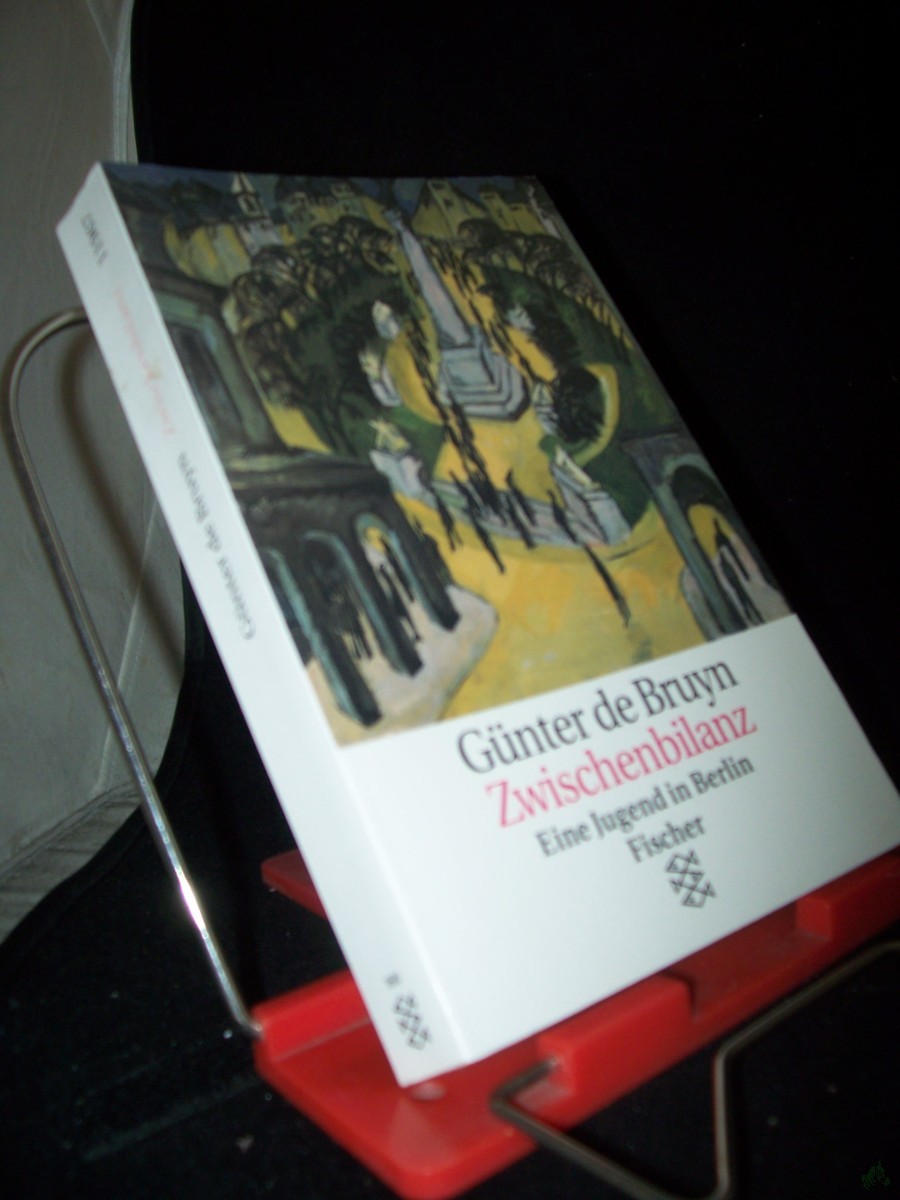 Product image 1 of the product “Zwischenbilanz : eine Jugend in Berlin / Günter de Bruyn ”