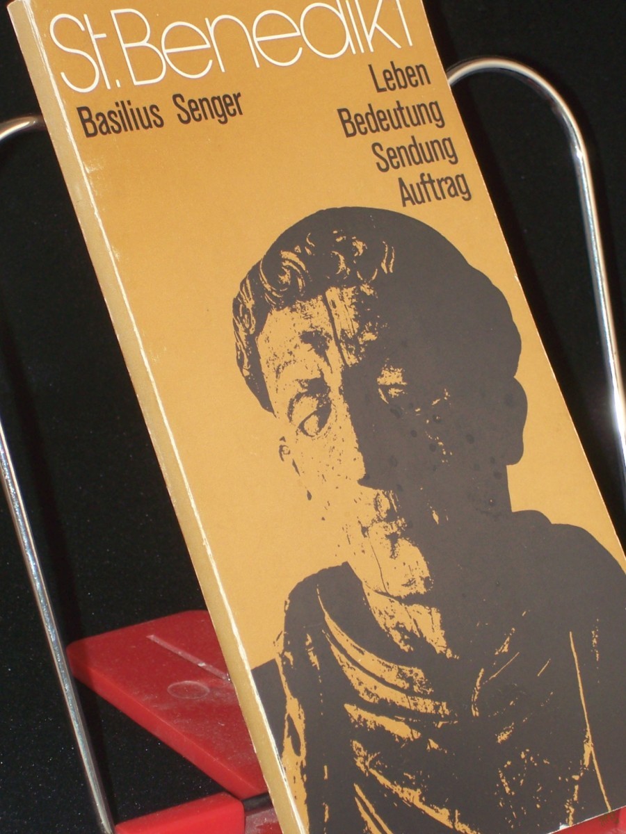 Product image 1 of the product “Sankt Benedikt : Leben, Bedeutung, Sendung, Auftrag ; gewidmet Altabt Pius Buddenborg, Pater Emmanuel Meyknecht u. Pater Lucas Kunz zum 50. Jahrestag d. Priesterweihe in d. Abtei Gerleve am 25. Juli 1979 / Basilius Senger ”
