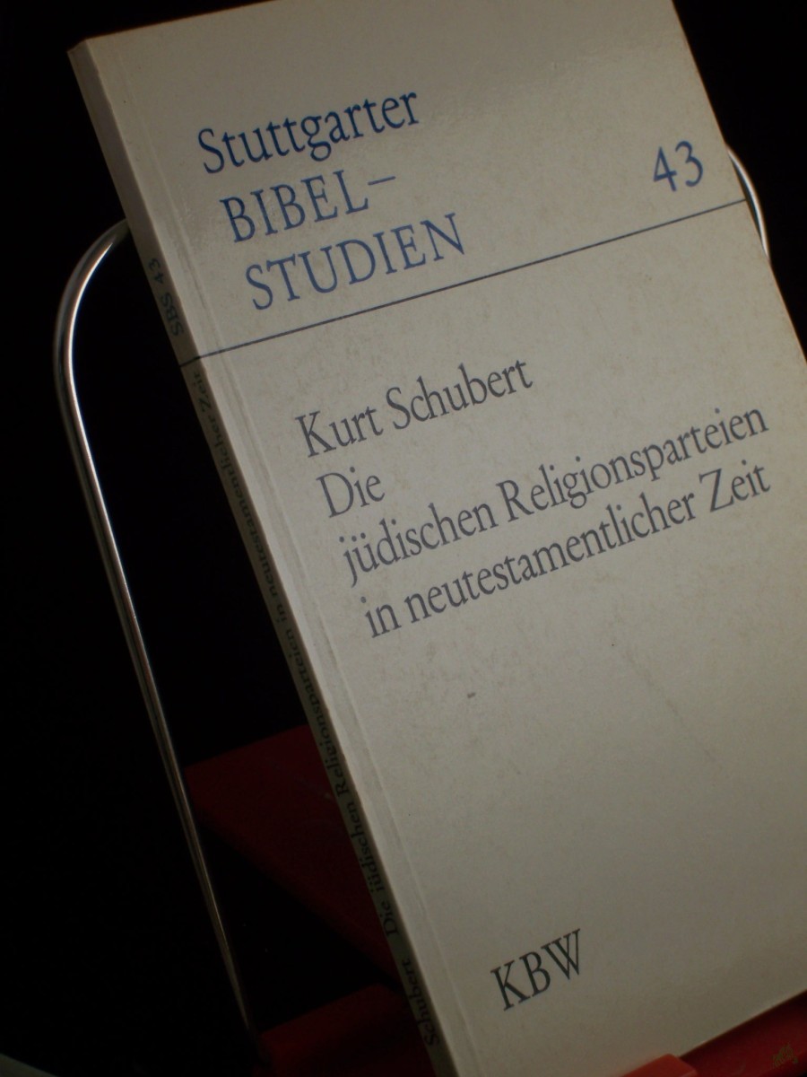 Product image 1 of the product “Die jüdischen Religionsparteien in neutestamentlicher Zeit / Kurt Schubert ”