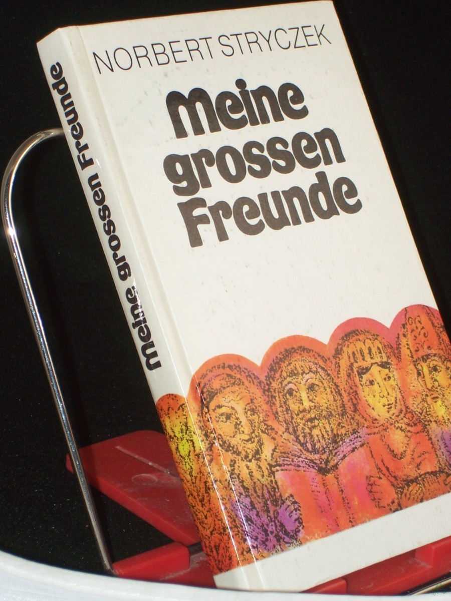 Artikelbild 1 des Artikels “Meine grossen Freunde : e. Buch über Heilige / für junge Leser ausgew. u. hrsg. von Norbert Stryczek “