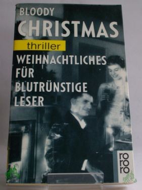 Artikelbild 1 des Artikels “Bloody Christmas, weihnachtliches für blutrünstige Leser “