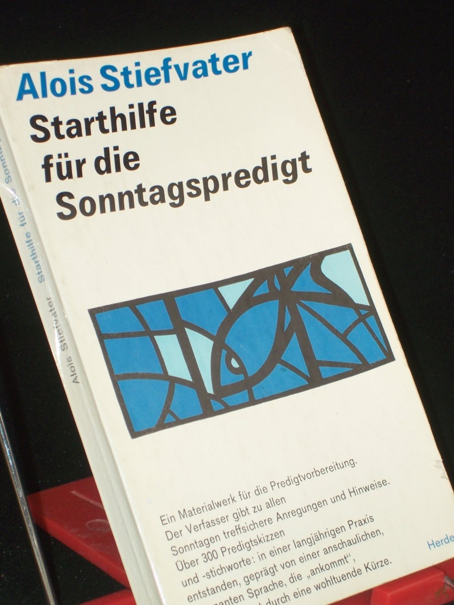 Artikelbild 1 des Artikels “Starthilfe für die Sonntagspredigt : Anregungen u. Hinweise / Alois Stiefvater “