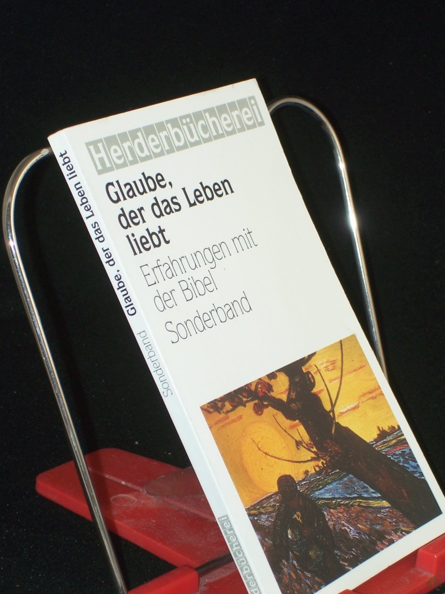 Product image 1 of the product “Glaube, der das Leben liebt : Erfahrungen mit der Bibel ”