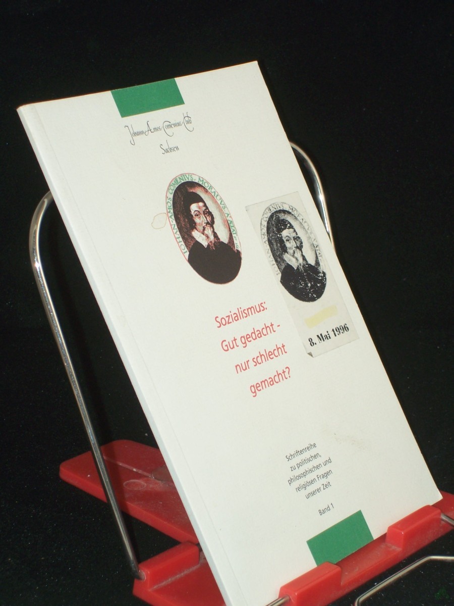 Product image 1 of the product “Sozialismus: Gut gedacht - nur schlecht gemacht? Schriftenreihe zu politischen, philosophischen und religiösen Fragen unserer Zeit Band 1 ”
