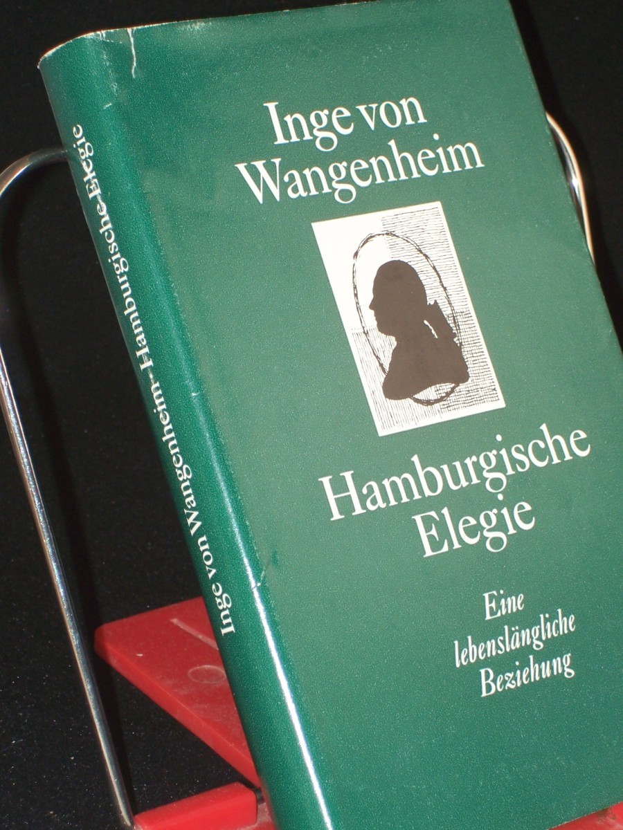 Artikelbild 1 des Artikels “Hamburgische Elegie : e. lebenslängl. Beziehung / Inge von Wangenheim “