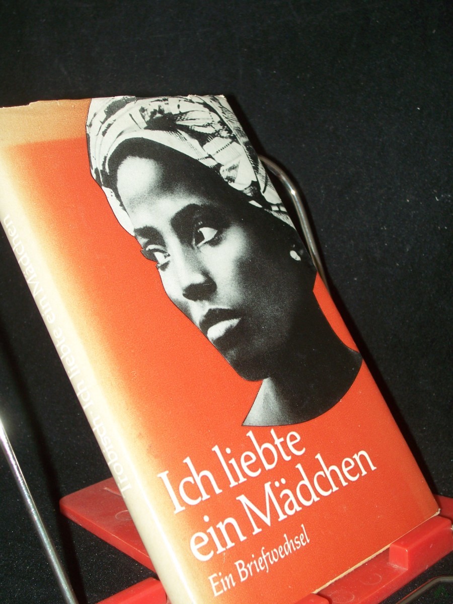 Product image 1 of the product “Ich liebte ein Mädchen : Ein Briefwechsel / Walter Trobisch ”