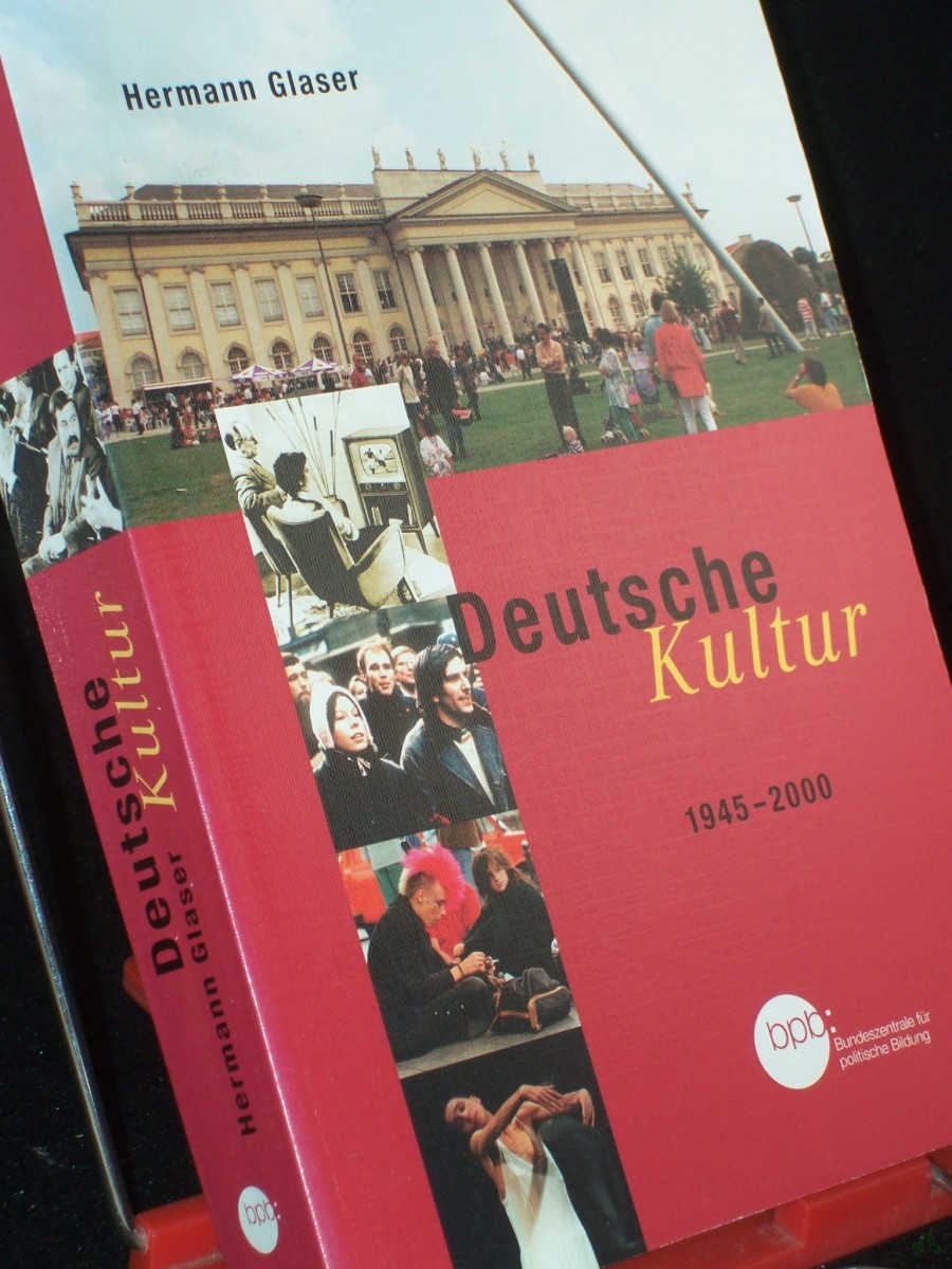 Artikelbild 1 des Artikels “Deutsche Kultur : ein historischer Überblick von 1945 bis zur Gegenwart / Hermann Glaser. Bundeszentrale für Politische Bildung “