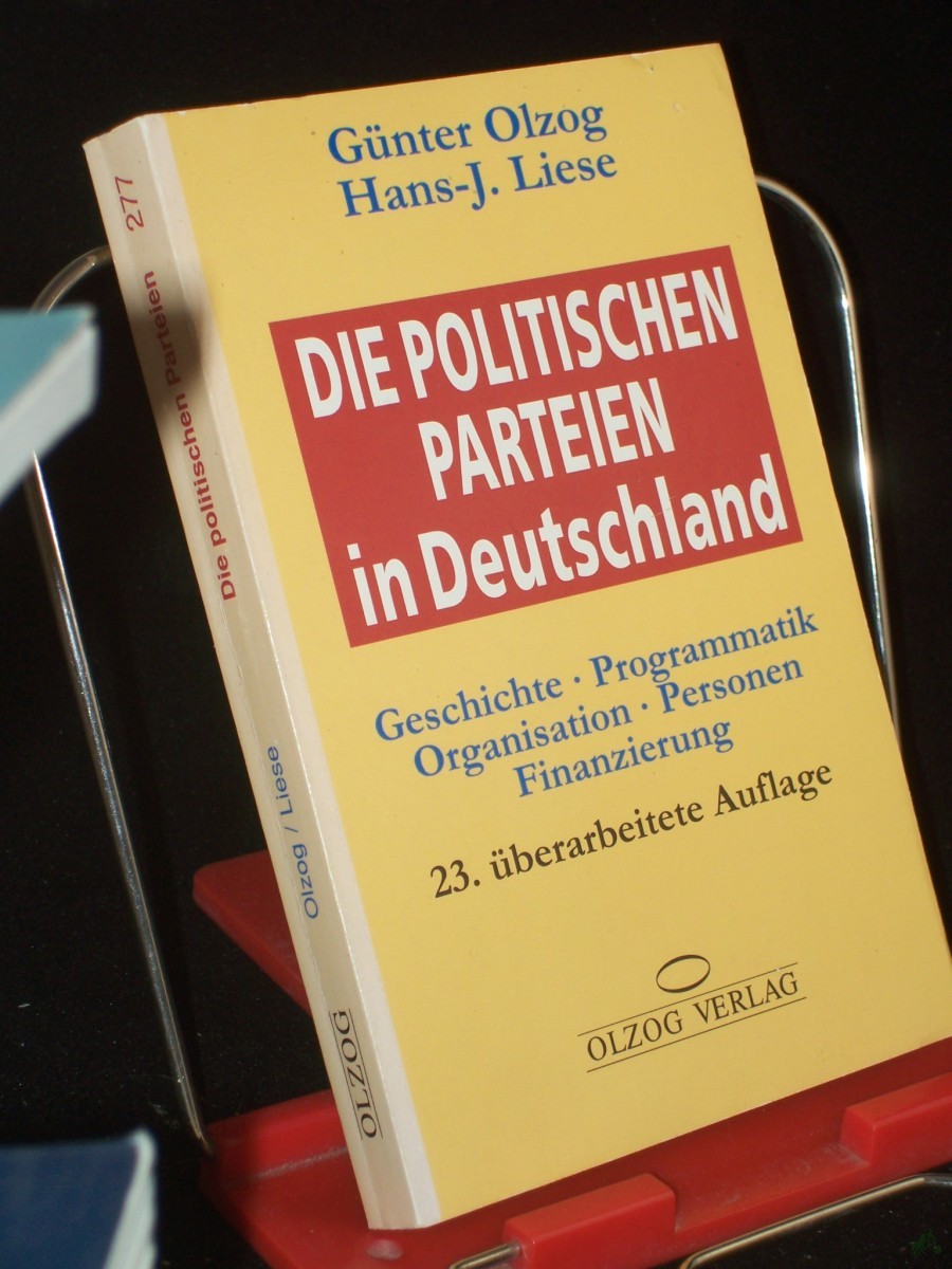 Artikelbild 1 des Artikels “Die politischen Parteien in Deutschland : Geschichte, Programmatik, Organisation, Personen, Finanzierung / Günter Olzog ; Hans-J. Liese “
