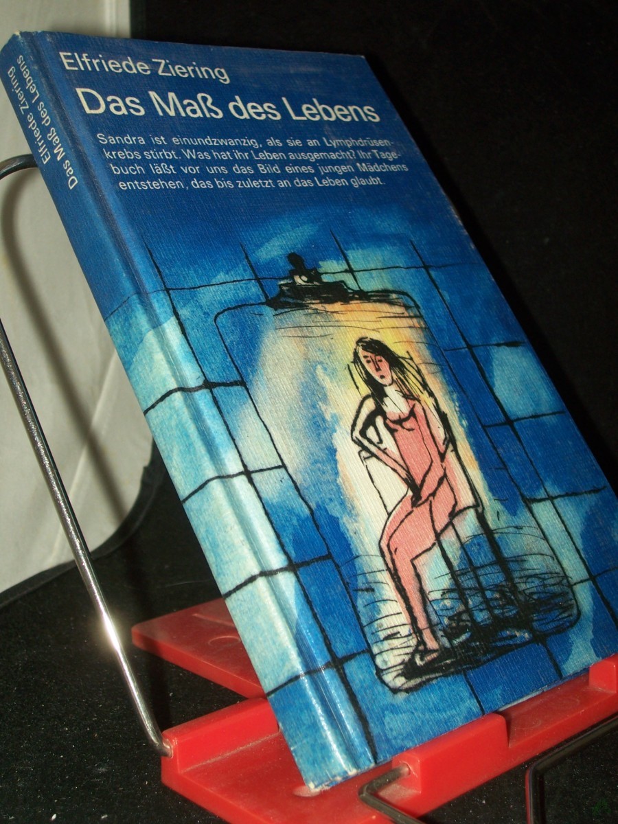 Artikelbild 1 des Artikels “Das Mass des Lebens / Elfriede Ziering “