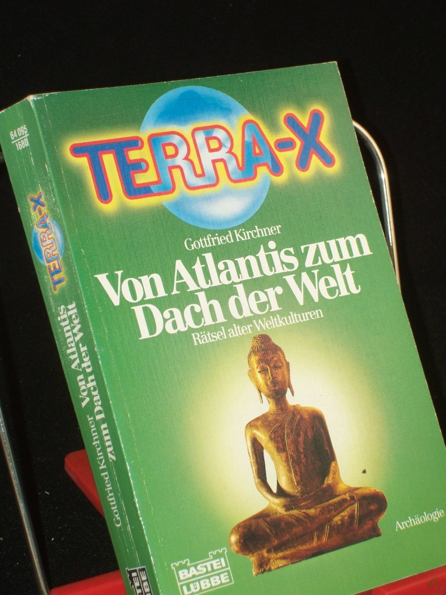Product image 1 of the product “Terra X. - Rätsel alter Weltkulturen Von Atlantis zum Dach der Welt / Gottfried Kirchner ”
