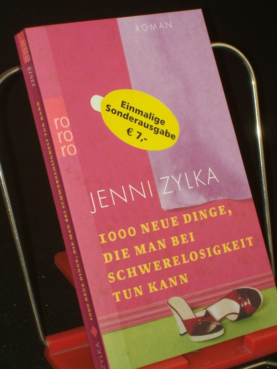 Product image 1 of the product “1000 neue Dinge, die man bei Schwerelosigkeit tun kann : Roman / Jenni Zylka ”