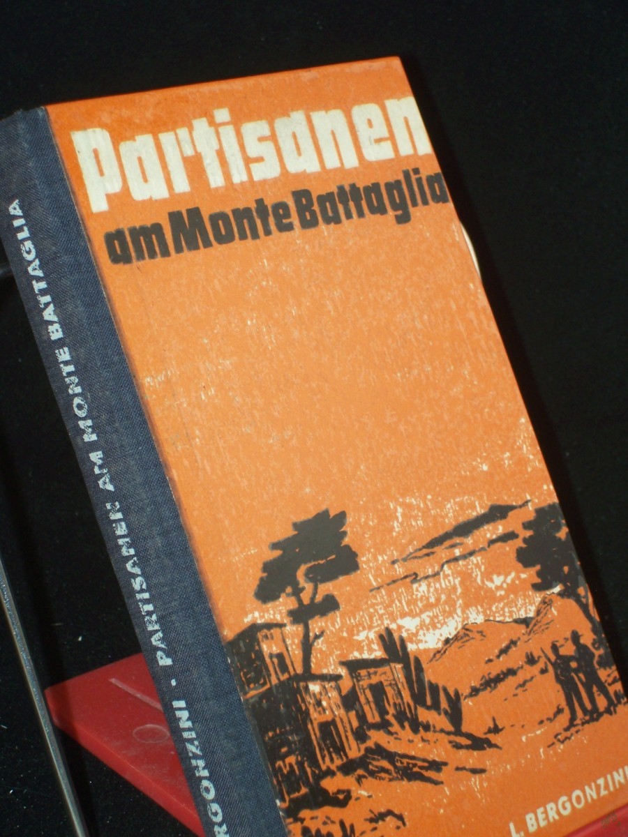 Product image 1 of the product “Partisanen am Monte Battaglia / Luciano Bergonzini. Ins Dt. übertr. v. Egon Wiszniewsky ”