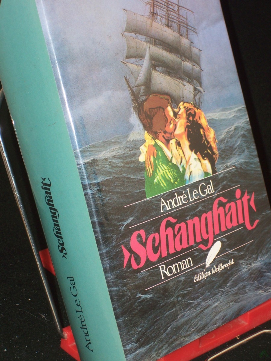 Artikelbild 1 des Artikels “Schanghait / Andre Le Gal “