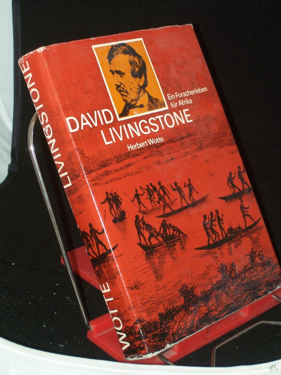 Artikelbild 1 des Artikels “David Livingstone : ein Forscherleben f. Afrika / Herbert Wotte. Kartenzeichn.: Helga Paditz “